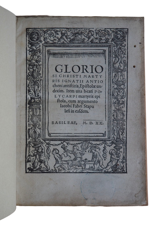 The Apostolic Fathers in Print: Ignatius of Antioch & Polycarp, Basel 1520