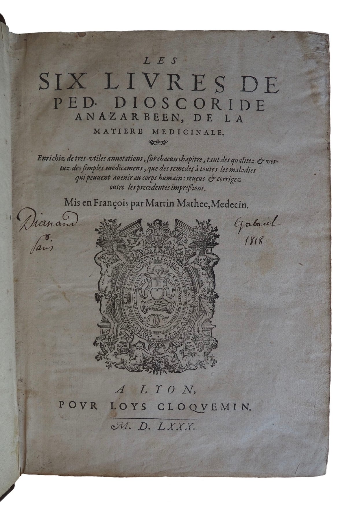 A 1580 Dioscorides Herbal Used by a Seventeenth-Century Parisian Apothecary